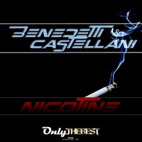 Nicotine - Benedetti & Castellani & Cristopher Deejay