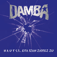 Bizi egin nahi dut - Damba