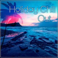 Chill Out Vibes - Summer Music Paradise