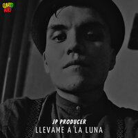 Llevame a la Luna - JP Producer