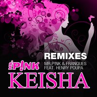 Keisha - Franques & Henry Poupa & MR.PiNK & Franques feat. Henry Poupa & MR.PINK & MR.PiNK, Franques