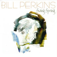 I Hear Ya Talkin' - Bill Perkins