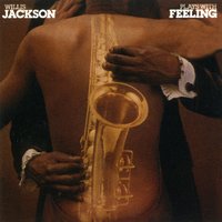 Feelings - Willis Jackson