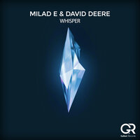 Whisper - David Deere & Milad E