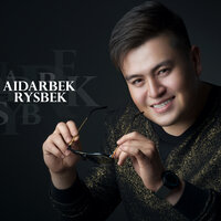 Сен ғана - Айдарбек Рысбек