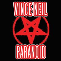 Paranoid - Vince Neil & George Lynch