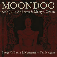 Bedtime Songs and Lullabies - Moondog & Julie Andrews & Martyn Green & Julius Baker