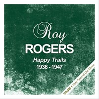 On the Old Spanish Trail - Roy Rogers