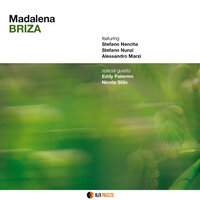 Samba de minha terra/Vestido de bolero - Madalena & Alessandro Marzi & Stefano Nunzi & Stefano Nencha