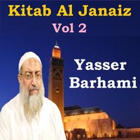 Kitab Al Janaiz, Pt.3 - Yasser Barhami