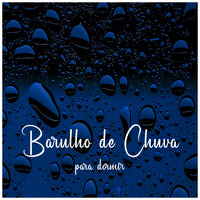 Barulho de Chuva Super Relaxante para Dormir, Pt. 16 - Barulho de Chuva para Estudar & Ruído branco & Sonidos De Truenos y Lluvia
