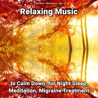 Relaxing Music to Calm Down Pt. 14 - Relaxing music & Yoga & Calm music