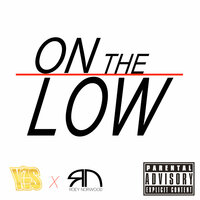 On The Low - Y.S & Roey Norwood