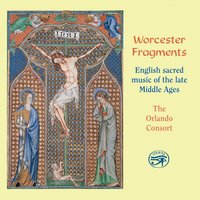Worcester Fragments: Munda Maria - The Orlando Consort