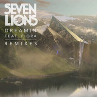Dreamin' - Seven Lions
