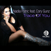 Trace of You - Nadia Patric & Cory Gunz & DJ Kue
