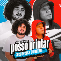 Posso Printar a Conversa de Ontem - Mc Luchrys & Skorps