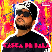 Casca de Bala - O Boy da Seresta