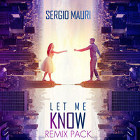 Let Me Know - Sergio Mauri & ZEPHYRTONE