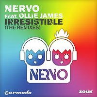 Irresistible - NERVO & Ollie James & Beckwith