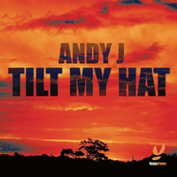 Tilt My Hat - Andy J & Live Element