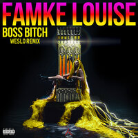BOSS BITCH - Famke Louise & Weslo