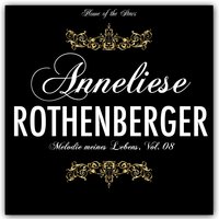 Täglich tausend liebesbriefe - Anneliese Rothenberger