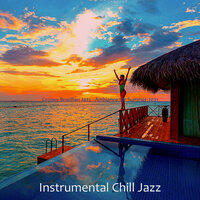 Remarkable Ambience for Classy Restaurants - Instrumental Chill Jazz
