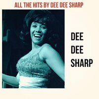 You'll Lose a Good Thing - Dee Dee Sharp