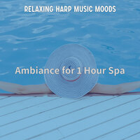 Elegant Spa Treatments - Relaxing Harp Music Moods