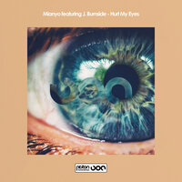 Hurt My Eyes  feat. J. Burnside - Mianyo & J. Burnside & Jules Heller