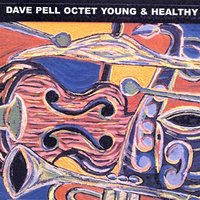 Young And Healthy - Dave Pell Octet