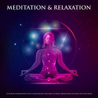Focus and Concentration Music - Calming Music Academy & Meditation Awareness & Meditation Music Experience