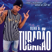 Olha o Tubarão - Mc Surf Do Recife
