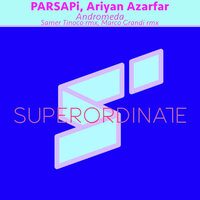 Andromeda - PARSAPi & Ariyan Azarfar & Samer Tinoco