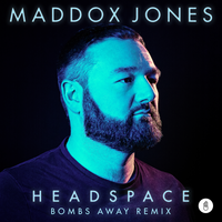 Headspace - Maddox Jones & Bombs Away