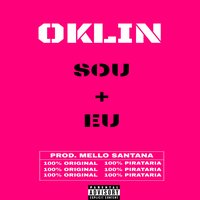 Sou + Eu - Oklin & Mello Santana