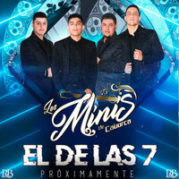 El De Las 7 - Los Minis De Caborca