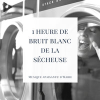 Automatique à 3 cycles - Musique apaisante: d'Marie