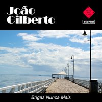 Outra Vez - João Gilberto
