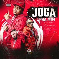 Joga pra mim - mc pl alves & DJ JEFINHO 062 & DJ Jheff