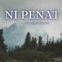 Ni Penat - Hussain Aseer