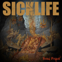 Soul Feast - Sick Life