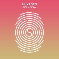 Only Now - Huvagen
