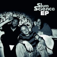 How Do You Feel Now - Slum Science