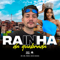 Rainha da Quebrada - Mc Gê & Nick Souza