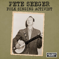 There Was a Man and He Was Mad - Pete Seeger