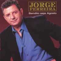 Meu Amor, Minha Mulher - Jorge Ferreira