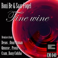 Fine Wine - Roni Be & Prosis