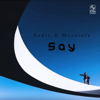 Say - Rodle & Moostafa